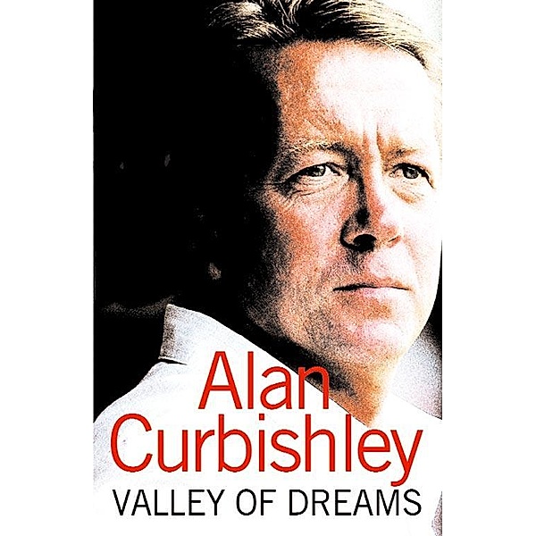Valley of Dreams (Text Only), Alan Curbishley