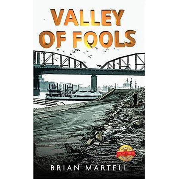 Valley of Fools / PageTurner, Press and Media, Brian Martell