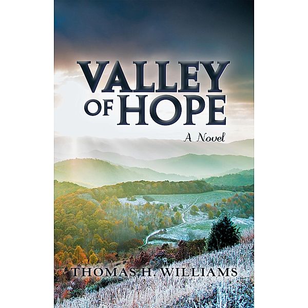 Valley of Hope, Thomas H. Williams