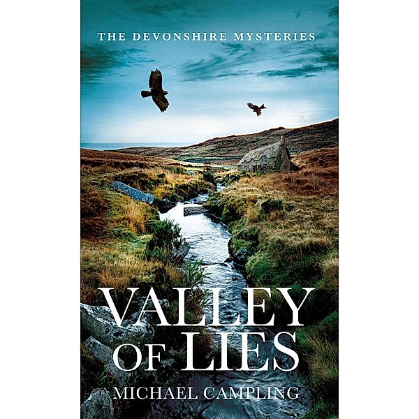 Valley of Lies: A British Murder Mystery (The Devonshire Mysteries, #1) / The Devonshire Mysteries, Michael Campling