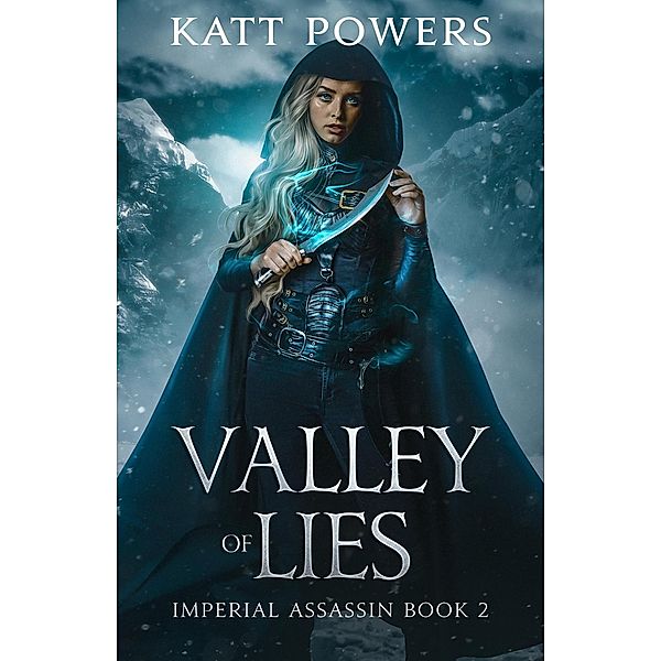 Valley of Lies (Imperial Assassin, #2) / Imperial Assassin, Katt Powers