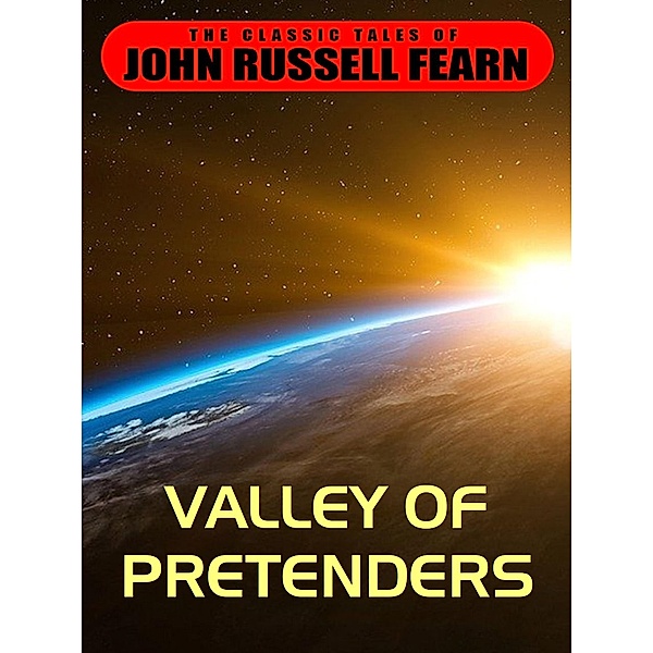 Valley of Pretenders, John Russell Fearn