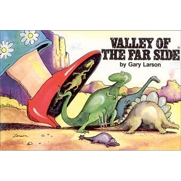 Valley of The Far Side®, Gary Larson