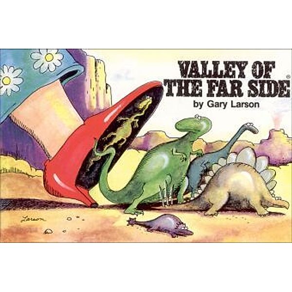 Valley of The Far Side®, Gary Larson