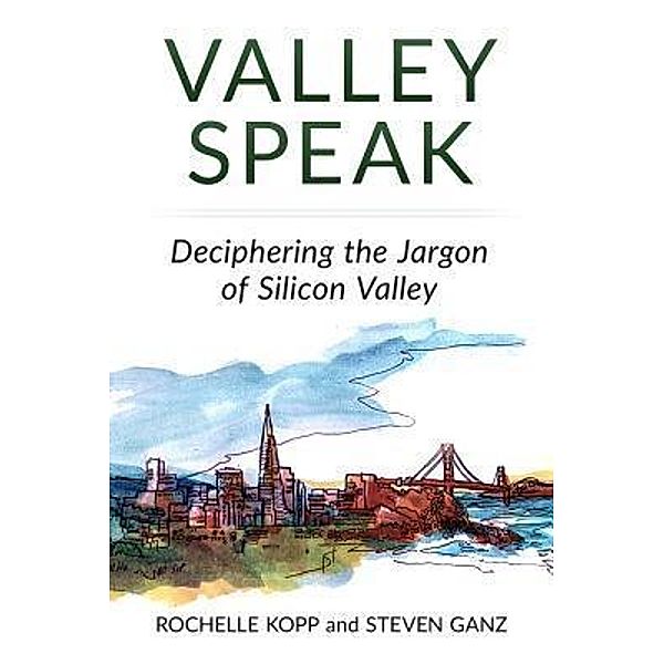 Valley Speak, Rochelle Kopp, Steven Ganz