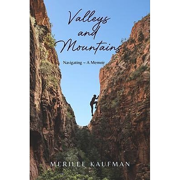 Valleys and Mountains, Merilee Kaufman