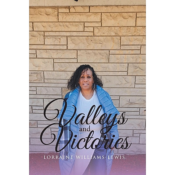 Valleys and Victories, Lorraine Williams-Lewis
