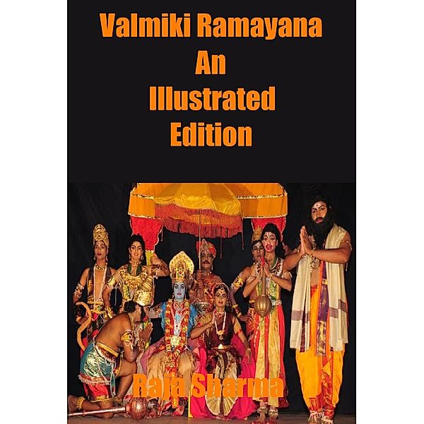 Valmiki Ramayana: An Illustrated Edition / Raja Sharma, Raja Sharma