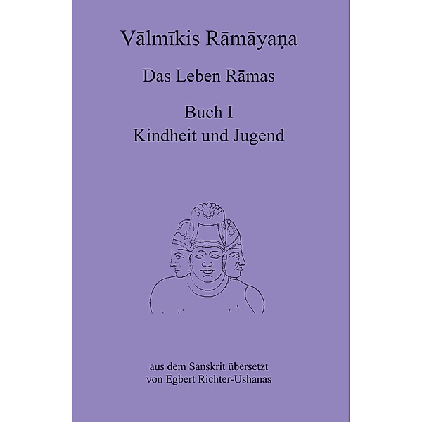 Valmikis Ramayana, Das Leben Ramas