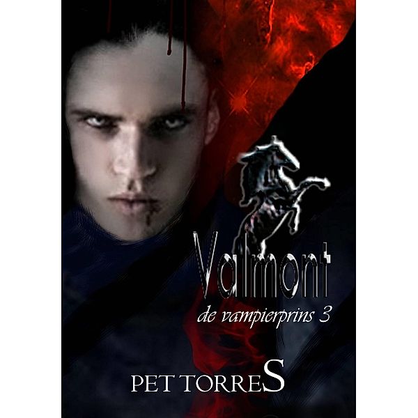 Valmont - de vampierprins 3 / Babelcube Inc., Pet Torres