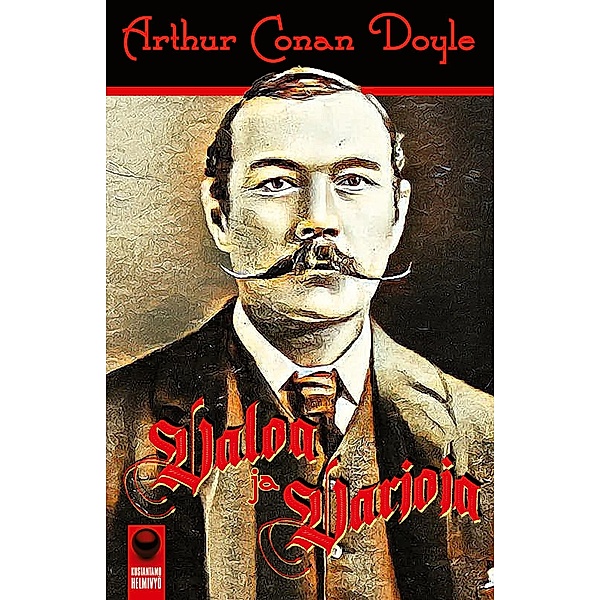 Valoa ja varjoja, Arthur Conan Doyle
