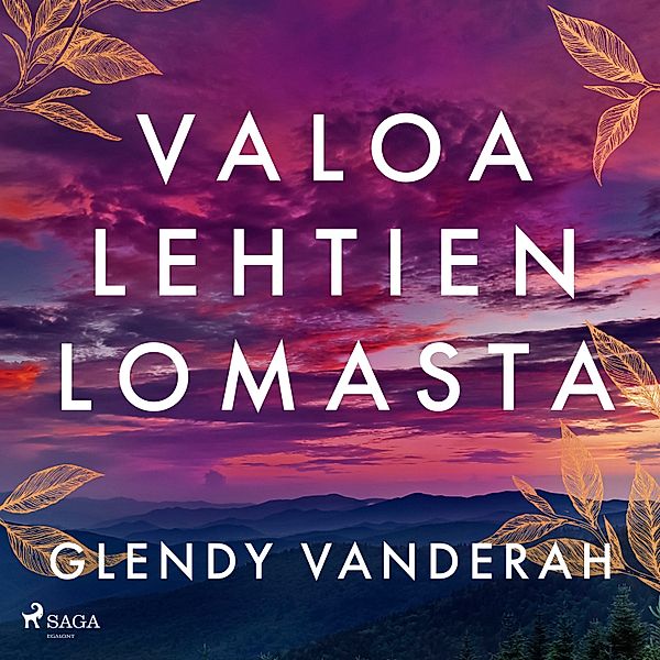 Valoa lehtien lomasta, Glendy Vanderah