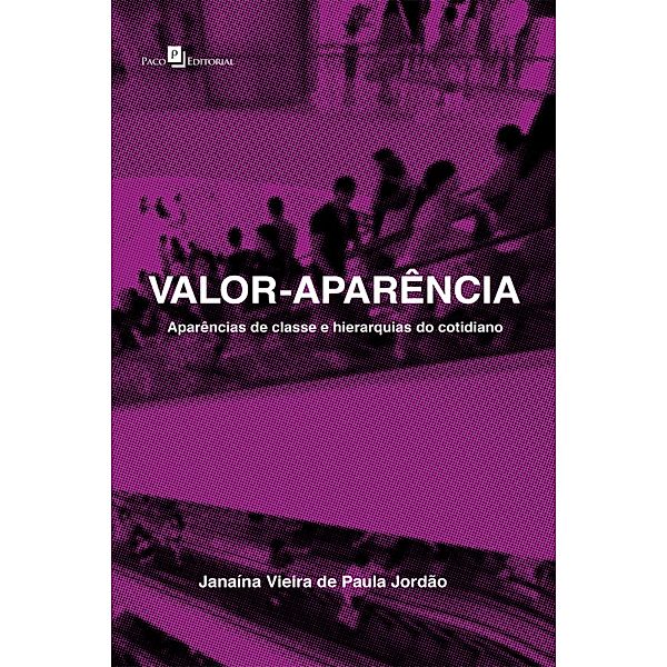 Valor-aparência, Janaína Vieira de Paula Jordão