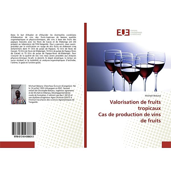 Valorisation de fruits tropicaux Cas de production de vins de fruits, Michael Bokana