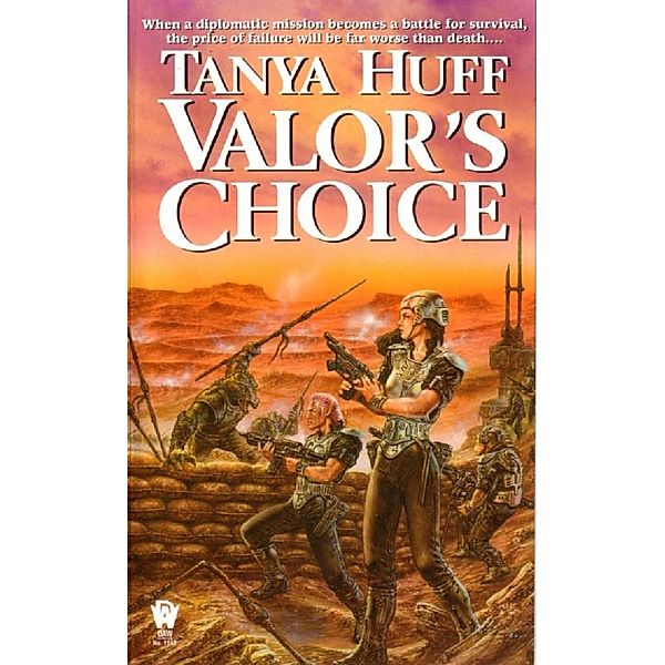 Valor's Choice / Valor Novel Bd.1, Tanya Huff