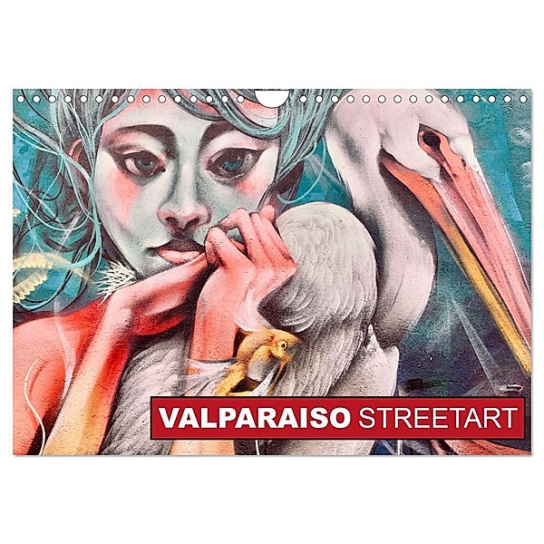 Valparaiso Streetart (Wandkalender 2024 DIN A4 quer), CALVENDO Monatskalender, Olivia Isabel Bosch