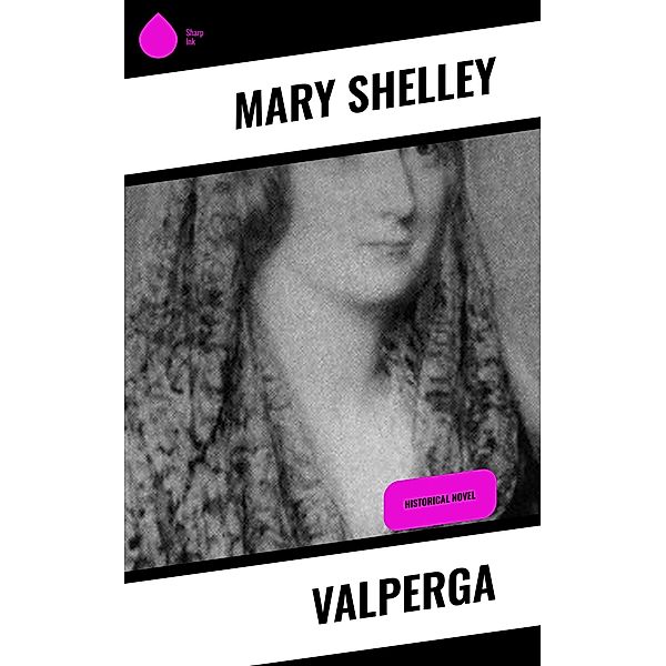 Valperga, Mary Shelley