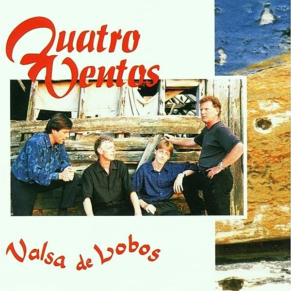 Valsa De Lobos, Quatro Ventos