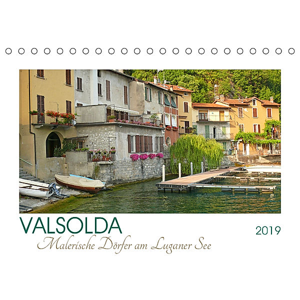 Valsolda. Malerische Dörfer am Luganer See (Tischkalender 2019 DIN A5 quer), Lucy M. Laube