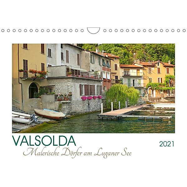 Valsolda. Malerische Dörfer am Luganer See (Wandkalender 2021 DIN A4 quer), Lucy M. Laube
