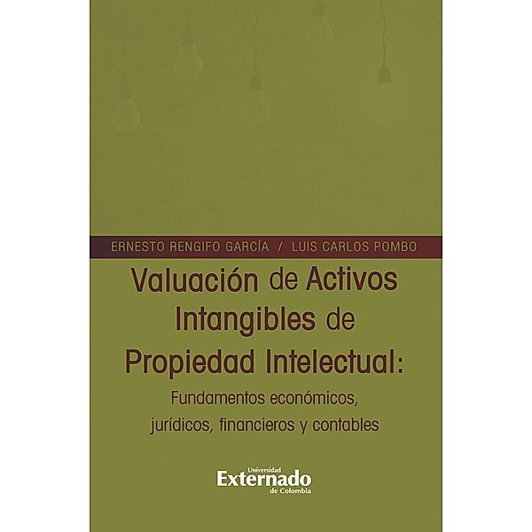 Valuación de Activos Intangibles de Propiedad Intelectual, Ernesto Rengifo García