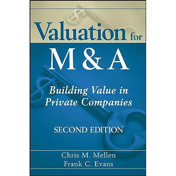Valuation for M&A, Chris M. Mellen, Frank C. Evans