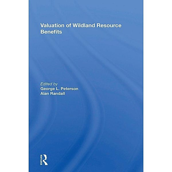 Valuation Of Wildland Resource Benefits, George Peterson