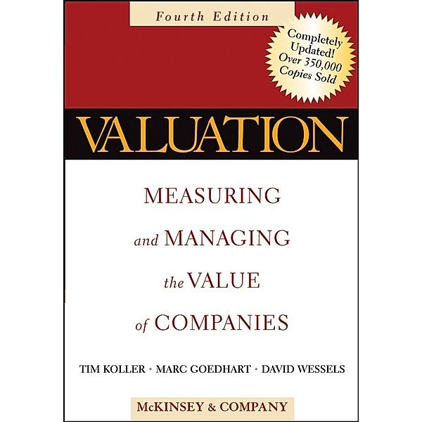 Valuation / Wiley Finance Editions, McKinsey & Company Inc., Tim Koller, Marc Goedhart, David Wessels