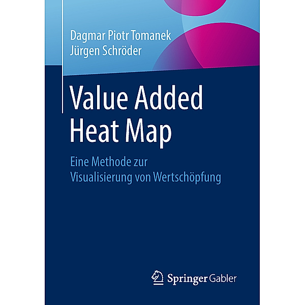 Value Added Heat Map, Dagmar Piotr Tomanek, Jürgen Schröder
