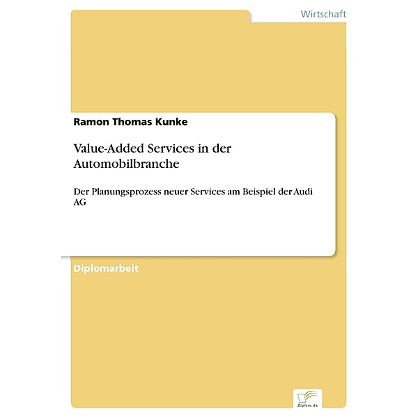 Value-Added Services in der Automobilbranche, Ramon Thomas Kunke