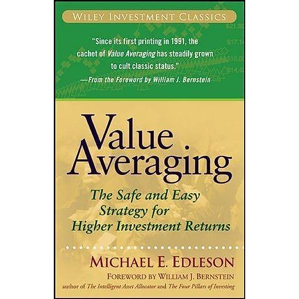 Value Averaging / Wiley Investment Classic Series, Michael E. Edleson