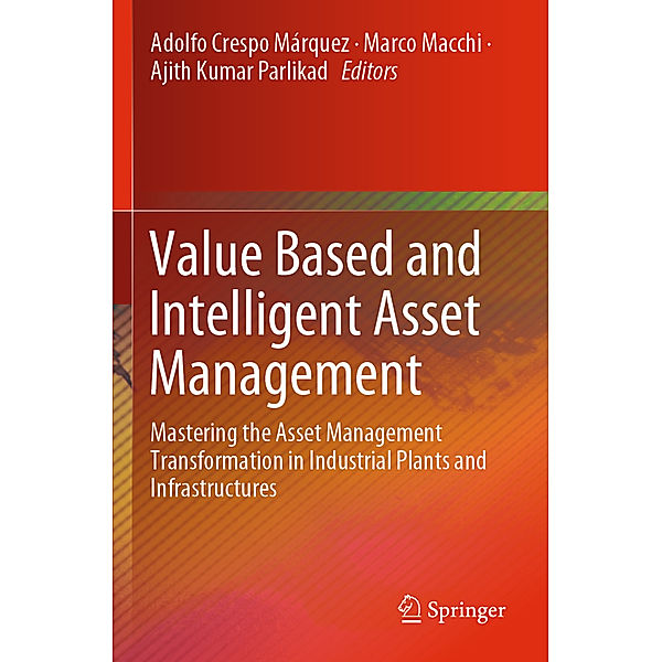 Value Based and Intelligent Asset Management