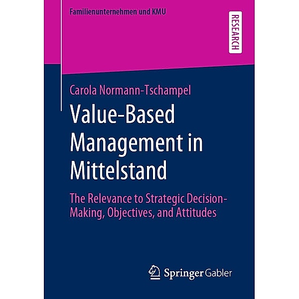 Value-Based Management in Mittelstand / Familienunternehmen und KMU, Carola Normann-Tschampel