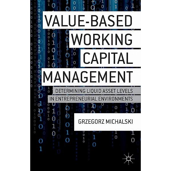 Value-Based Working Capital Management, G. Michalski