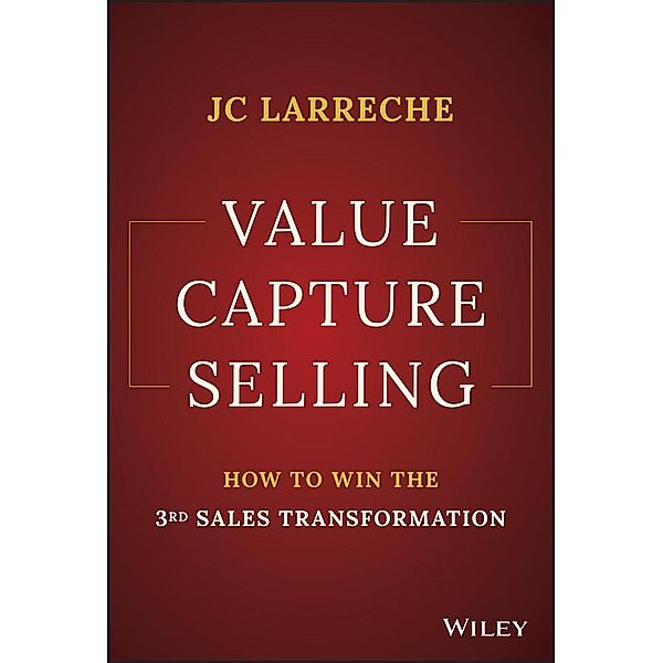 Value Capture Selling, Jean-Claude Larreche