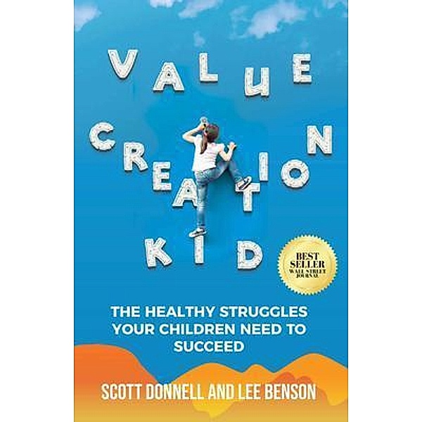 Value Creation Kid / Ethos Collective, Lee Benson, Scott Donnell