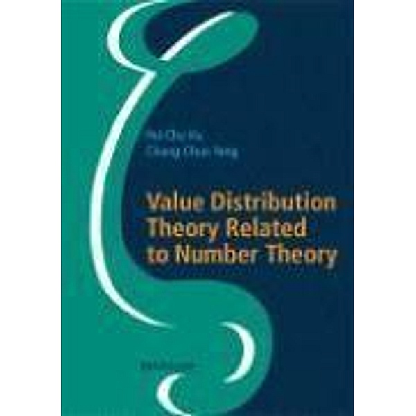 Value Distribution Theory Related to Number Theory, Pei-Chu Hu, Chung-Chun Yang