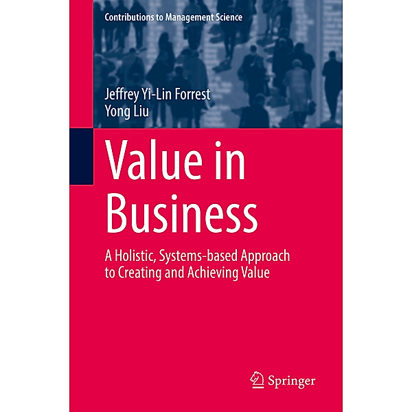 Value in Business, Jeffrey Yi-Lin Forrest, Yong Liu