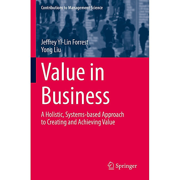 Value in Business, Jeffrey Yi-Lin Forrest, Yong Liu