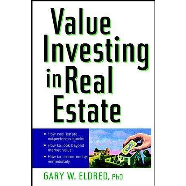 Value Investing in Real Estate, Gary W. Eldred