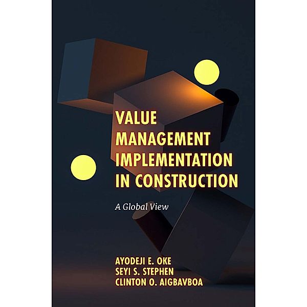 Value Management Implementation in Construction, Ayodeji E. Oke