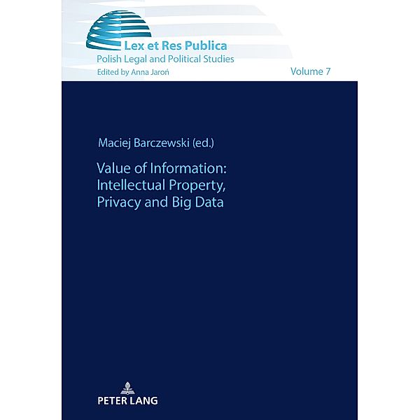 Value of Information: Intellectual Property, Privacy and Big Data