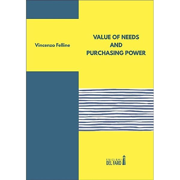 Value of needs and purchasing power, Vincenzo Felline