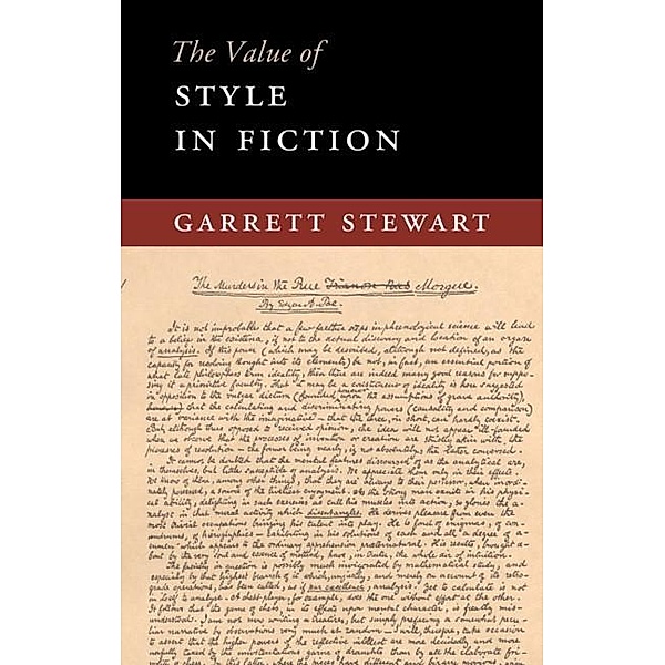 Value of Style in Fiction / The Value of, Garrett Stewart