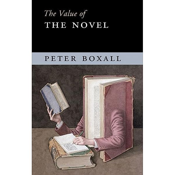 Value of the Novel / The Value of, Peter Boxall