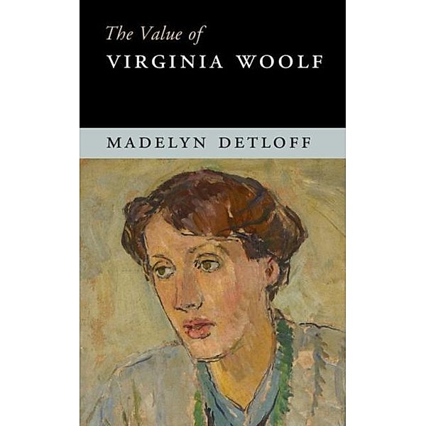Value of Virginia Woolf, Madelyn Detloff