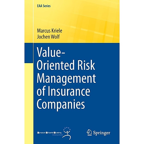 Value-Oriented Risk Management of Insurance Companies / EAA Series, Marcus Kriele, Jochen Wolf