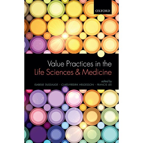 Value Practices in the Life Sciences and Medicine