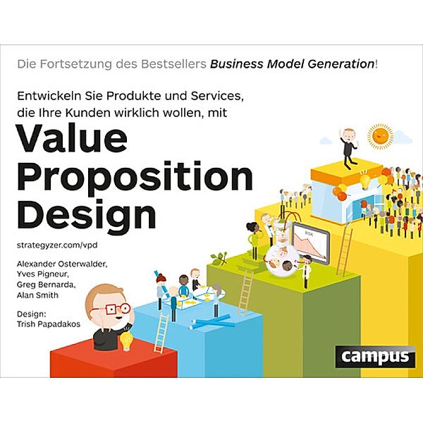 Value Proposition Design, Alexander Osterwalder, Yves Pigneur, Greg Bernarda, Alan Smith