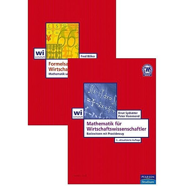 ValuePack: Mathematik für Wirtschaftswissenschaftler, m. Formelsammlung, Knut Sydsaeter, Peter Hammond, Fred Böker